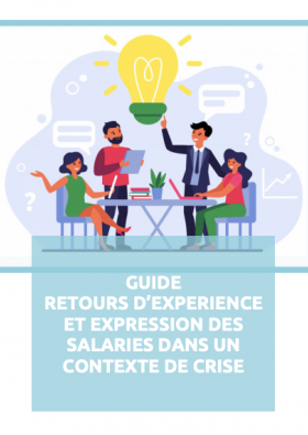 Guide : Retours d'expérience et expression des salariés dans un contexte de crise